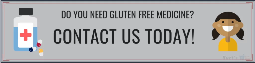 Contact Us Today for Gluten Free Medication - Burt's Pharmacy and Compounding Lab