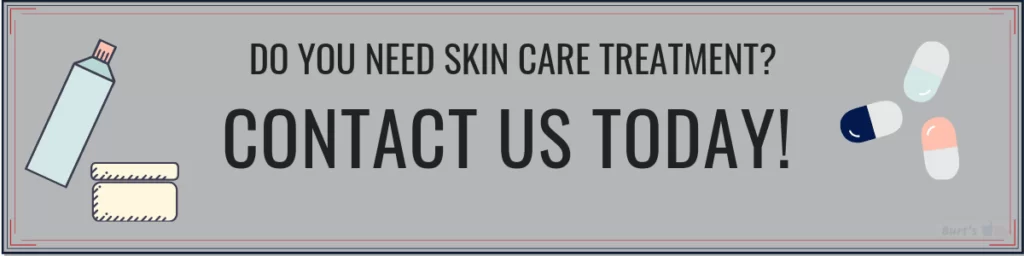 Contact Us for Customized Skin Care Solutions - Burt's Pharmacy and Compounding Lab